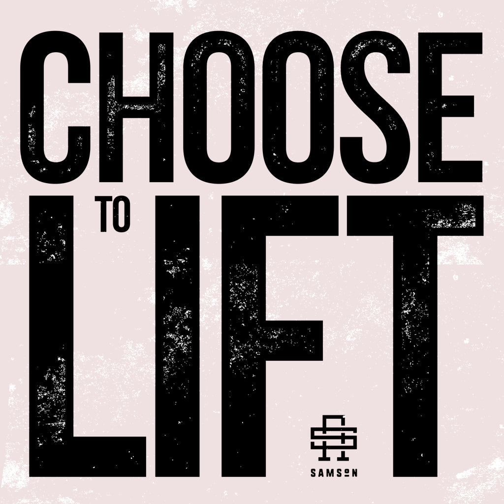 Choose To Lift Collection