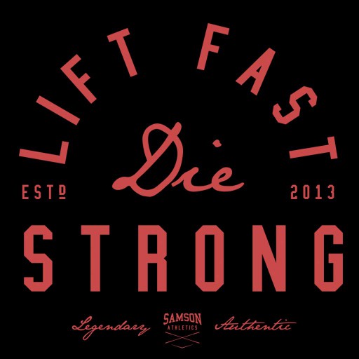 Lift Fast, Die Strong Collection