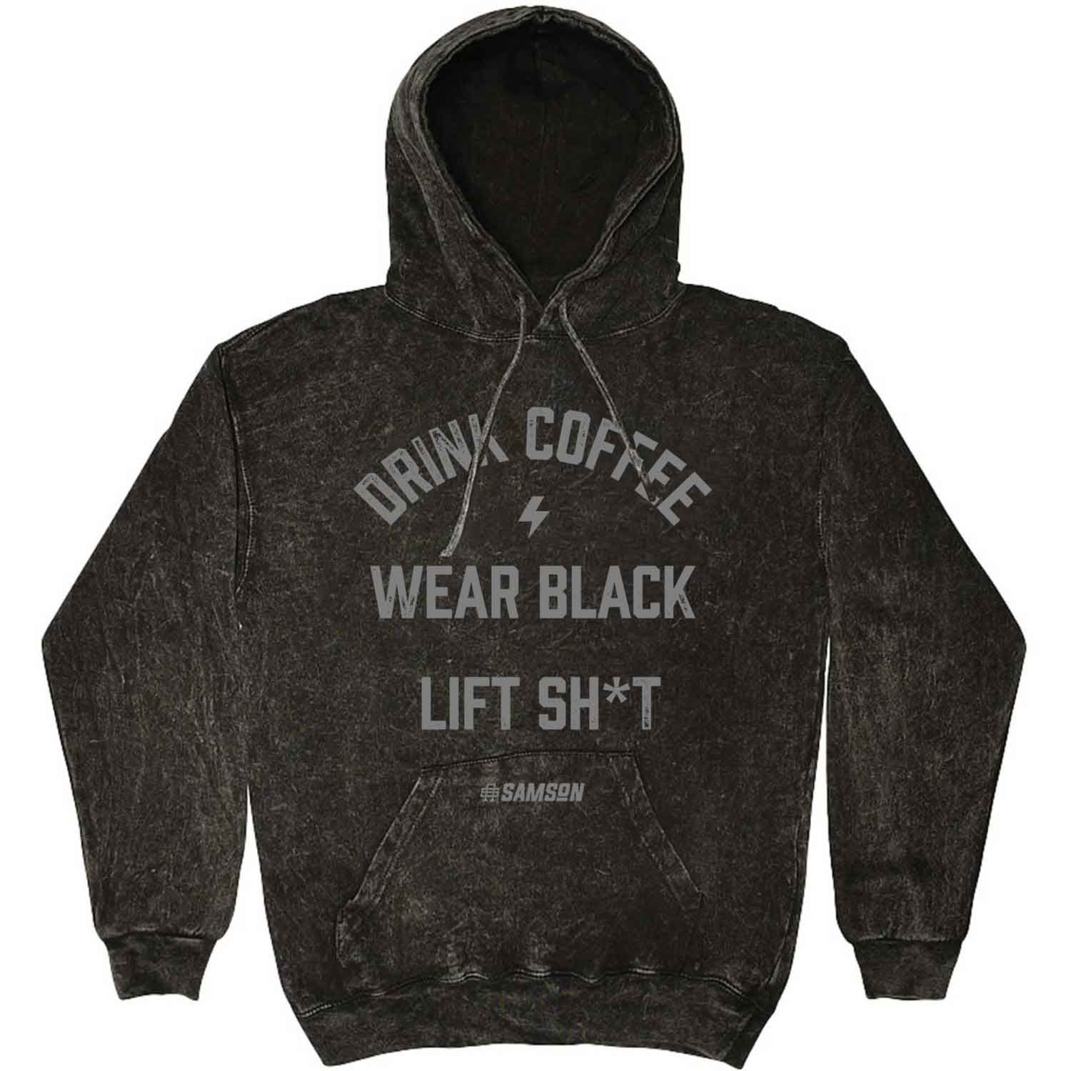 Drink Coffee Wear Black Washed Unisex Pullover Hoodie