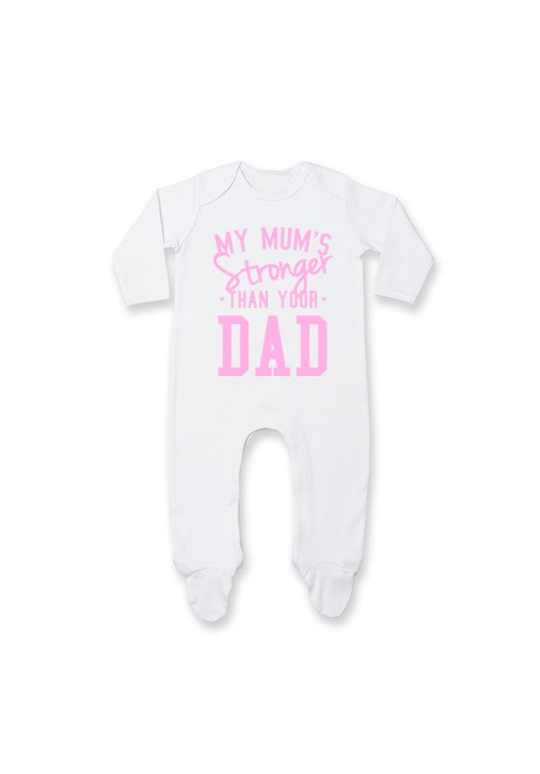 My mums stronger than your dad pink sleep suit samson athletics