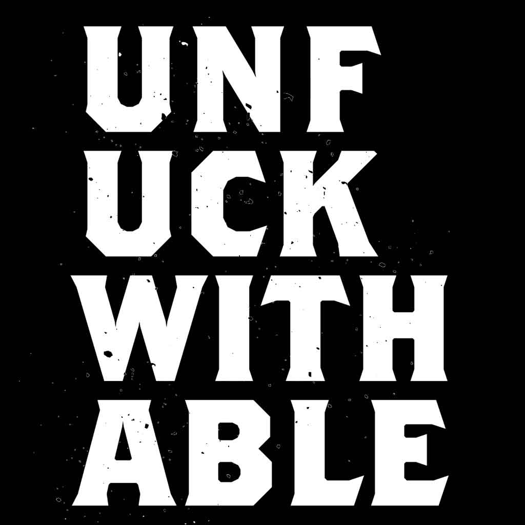 Unfuckwithable Collection