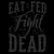 Eat Till I&#39;m Fed Collection