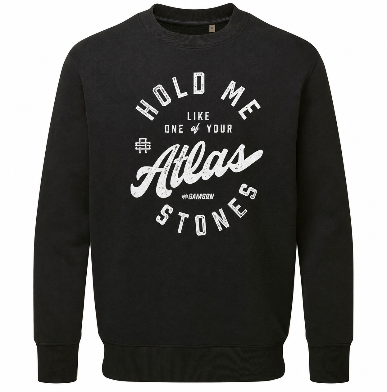 Hold Me Like One Of Your Atlas Stones - Lux Sweatshirt