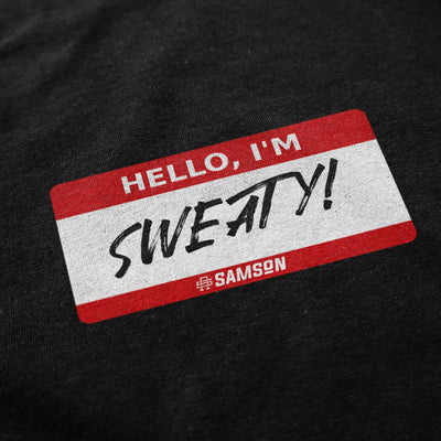 Hello I'm Sweaty - Muscle Tee