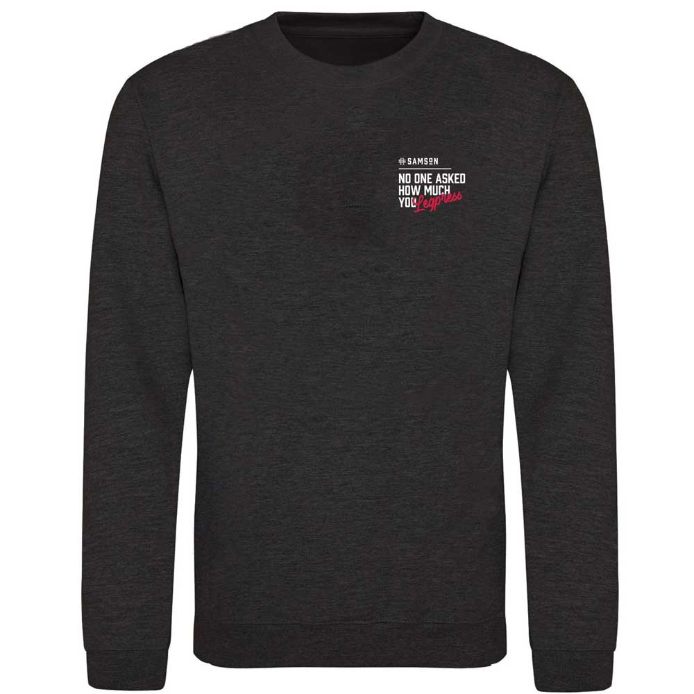 No One Asked How Much You Leg Press Lightweight Gym Sweatshirt