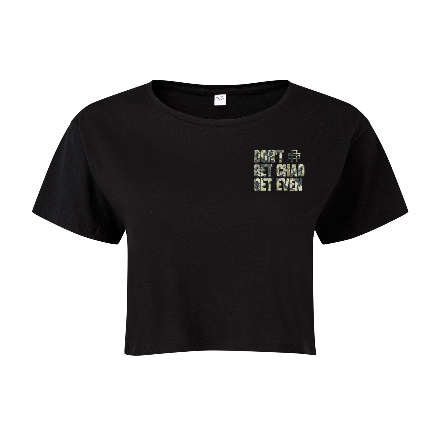 Don't Get Chad Get Even - Ladies Cropped Tee