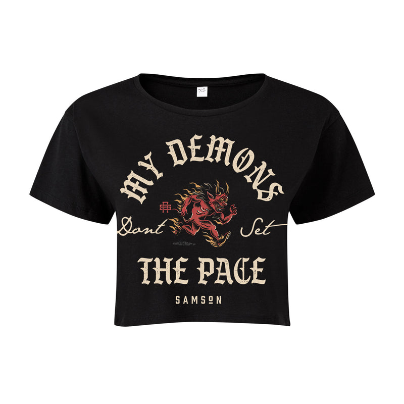 My Demons Don't Set The Pace - Ladies Cropped Tee