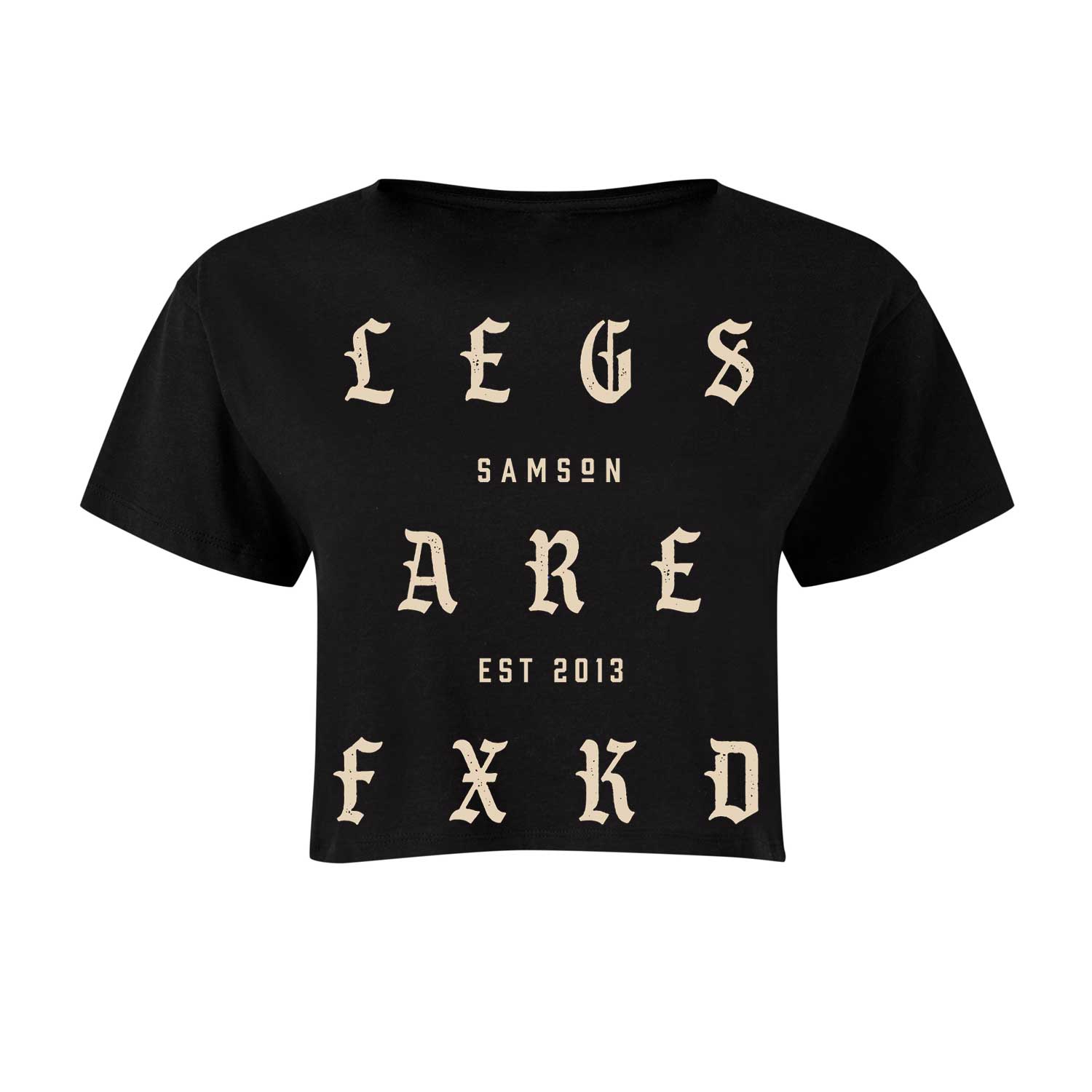 Legs Are Fxkd - Ladies Cropped Tee