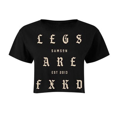 Legs Are Fxkd - Ladies Cropped Tee