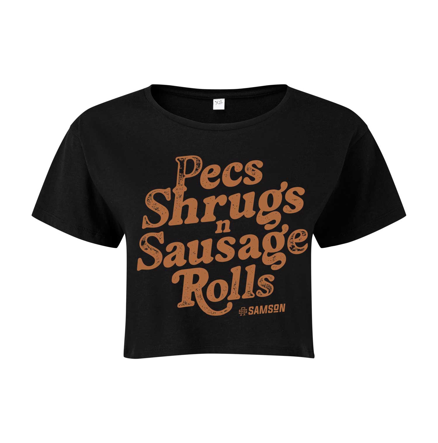 Pecs, Shrugs And Sausage Rolls - Ladies Cropped Tee