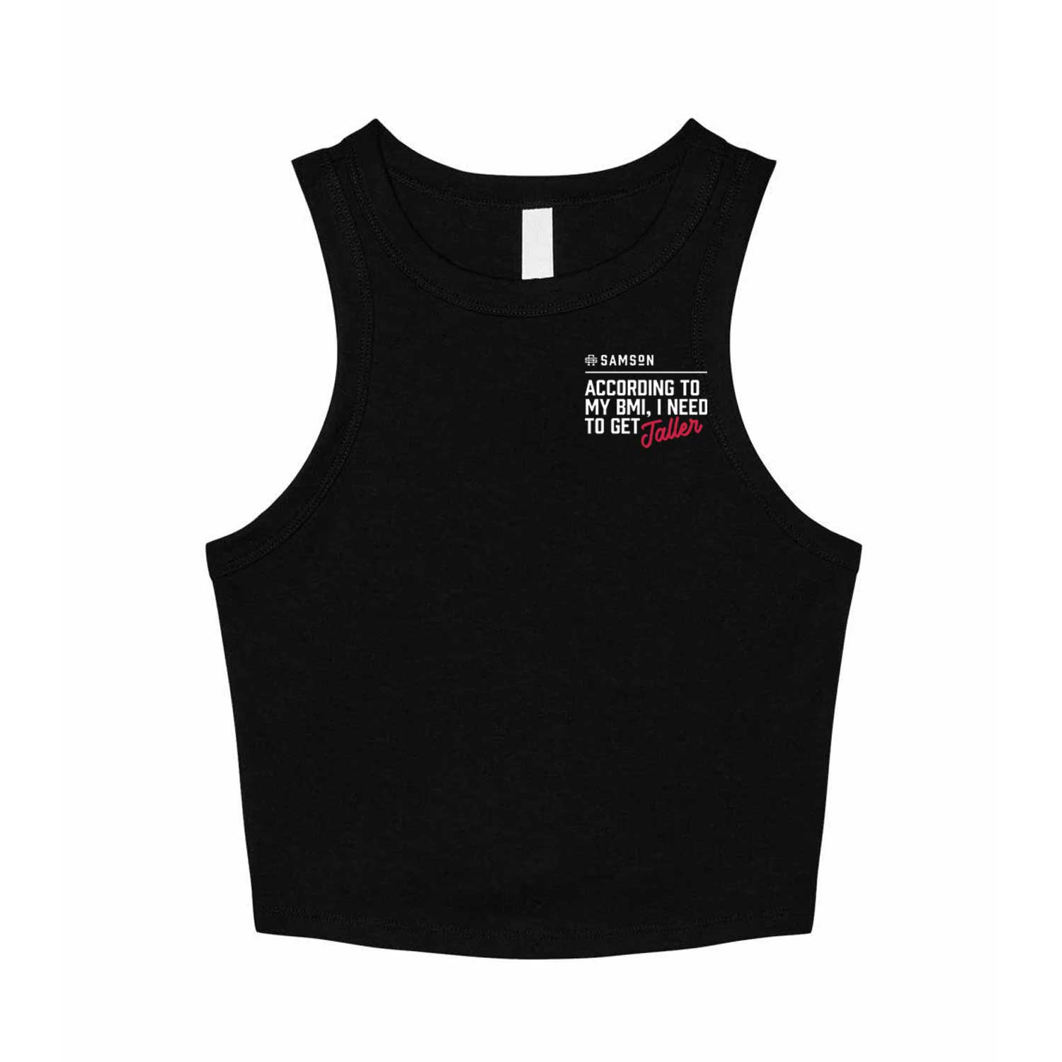 According To My BMI, I Need To Get Taller - Ladies Cropped Vest