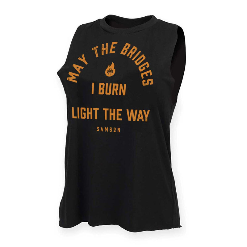 May The Bridges I Burn Light The Way - Ladies Gym Tank Top