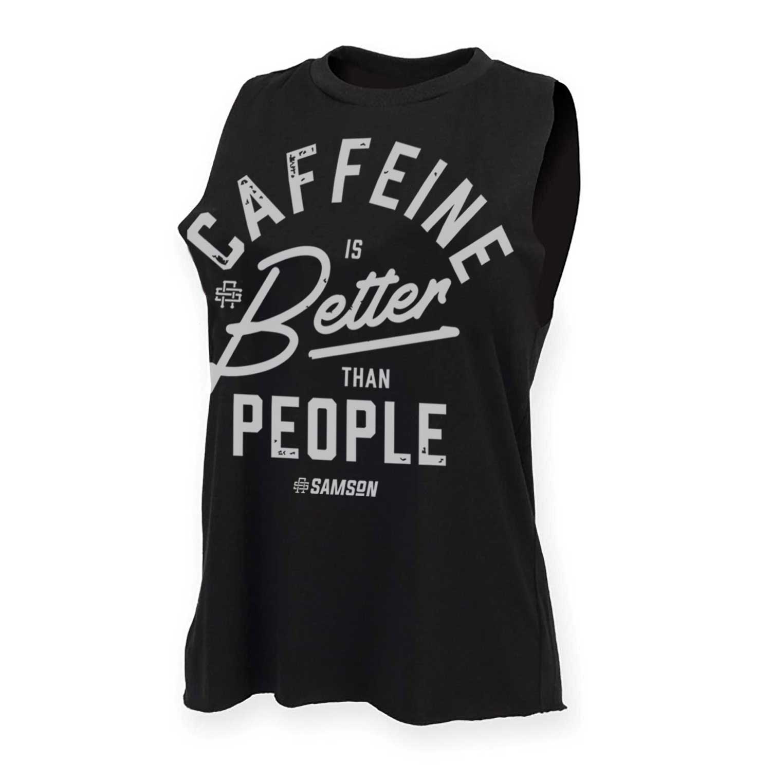 Caffeine Is Better Than People - Ladies Gym Tank Top
