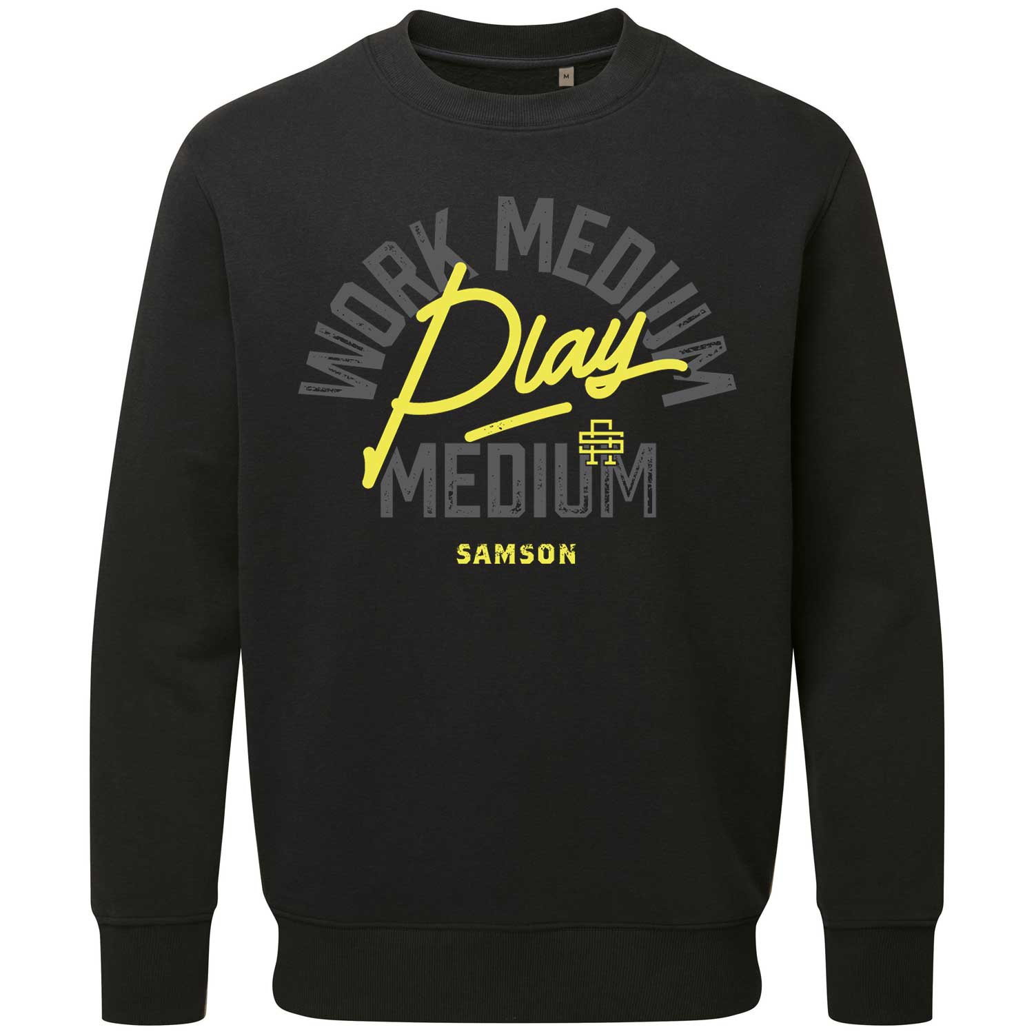 Work Medium Play Medium - Lux Sweatshirt