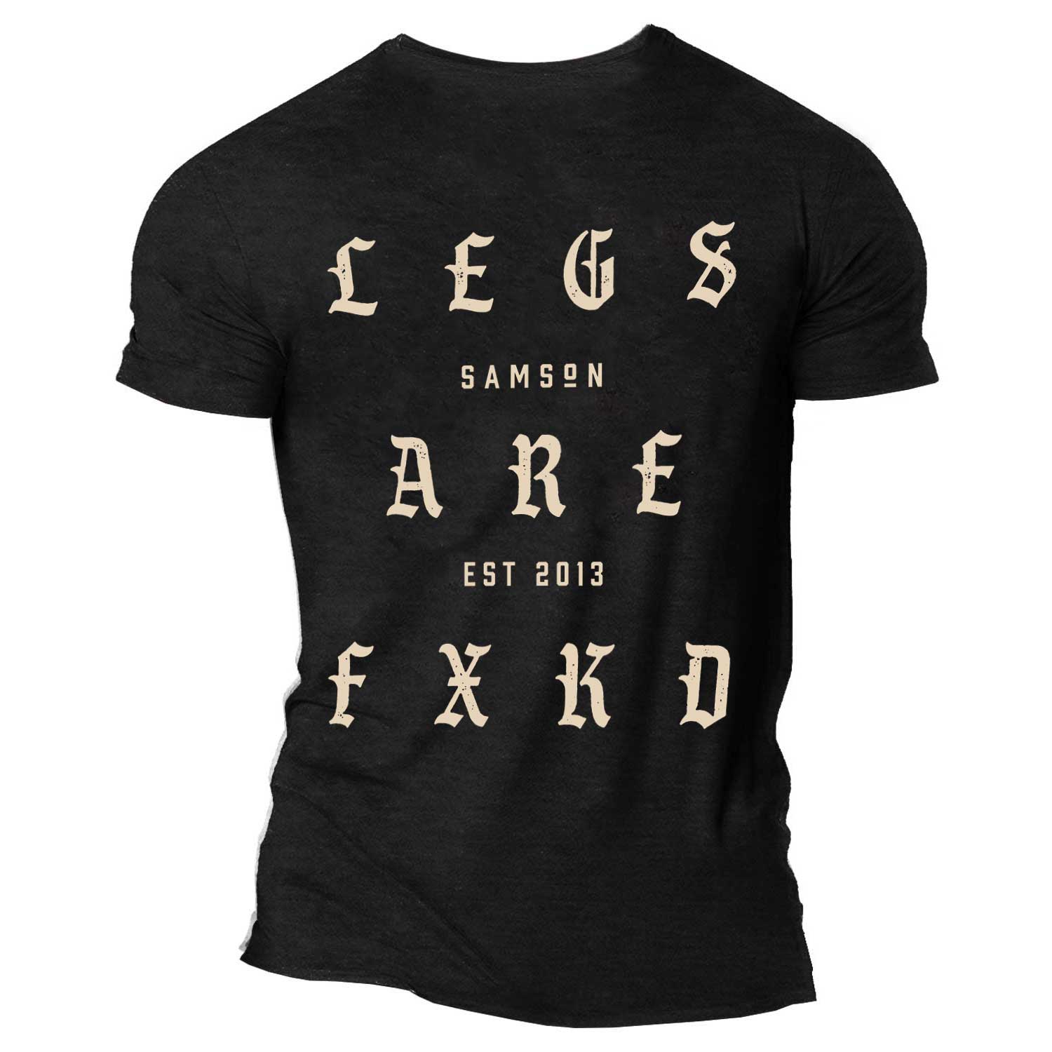 Legs Are Fxkd - Muscle Tee