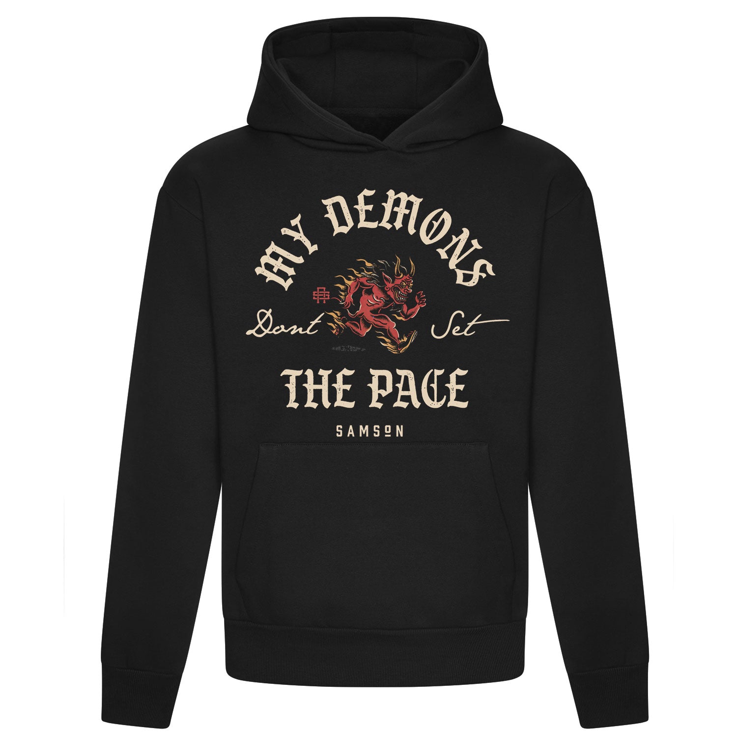 My Demons Don't Set The Pace - Oversized Unisex Pullover Hoodie