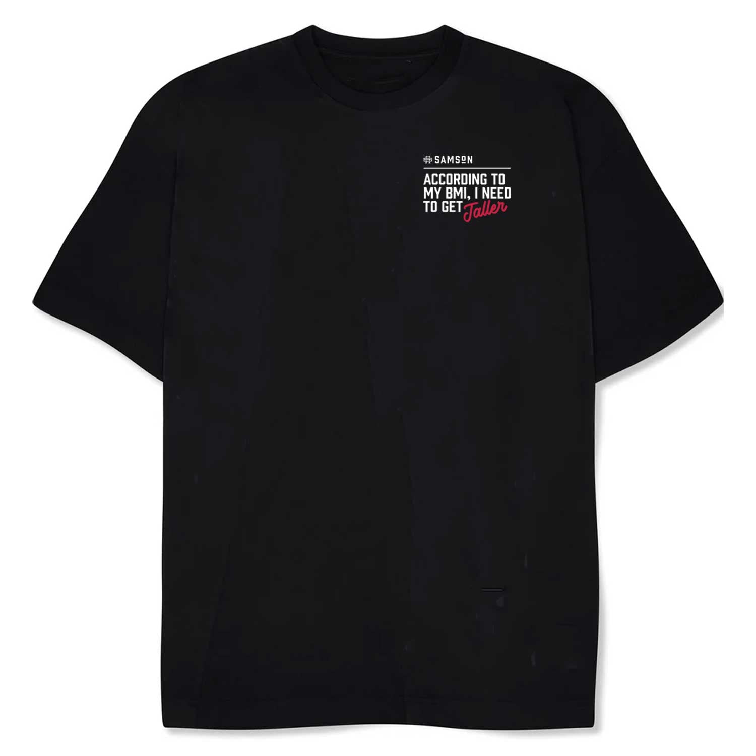 According To My BMI I Need To Get Taller - Oversized Gym T-Shirt