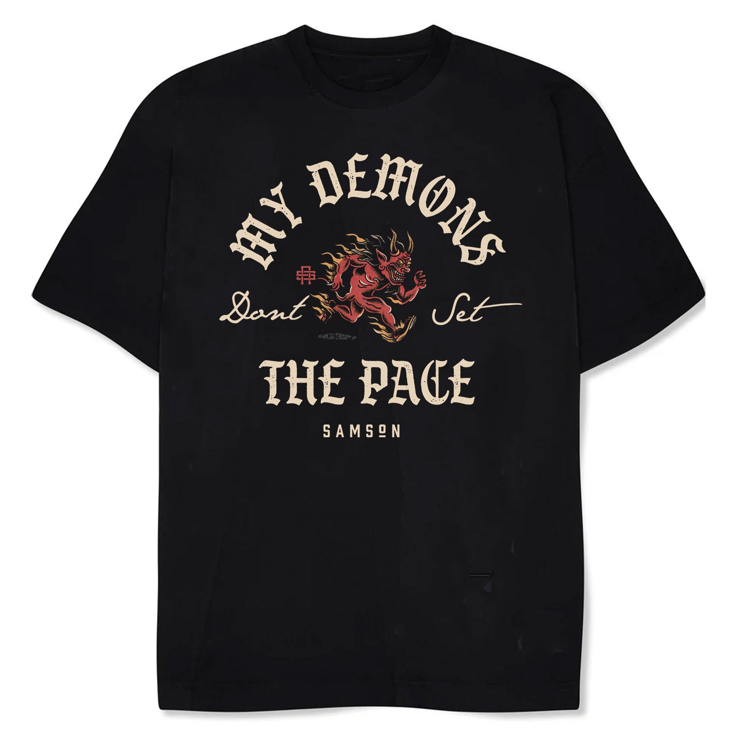 My Demons Don't Set The Pace - Oversized Gym T-Shirt