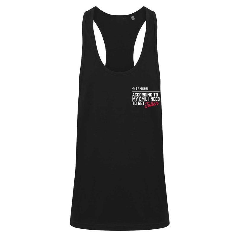 According To My BMI, I Need To Get Taller - Mens Bodybuilding Vest