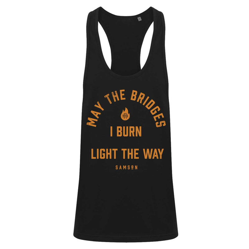 May The Bridges I Burn Light The Way - Mens Bodybuilding Vest