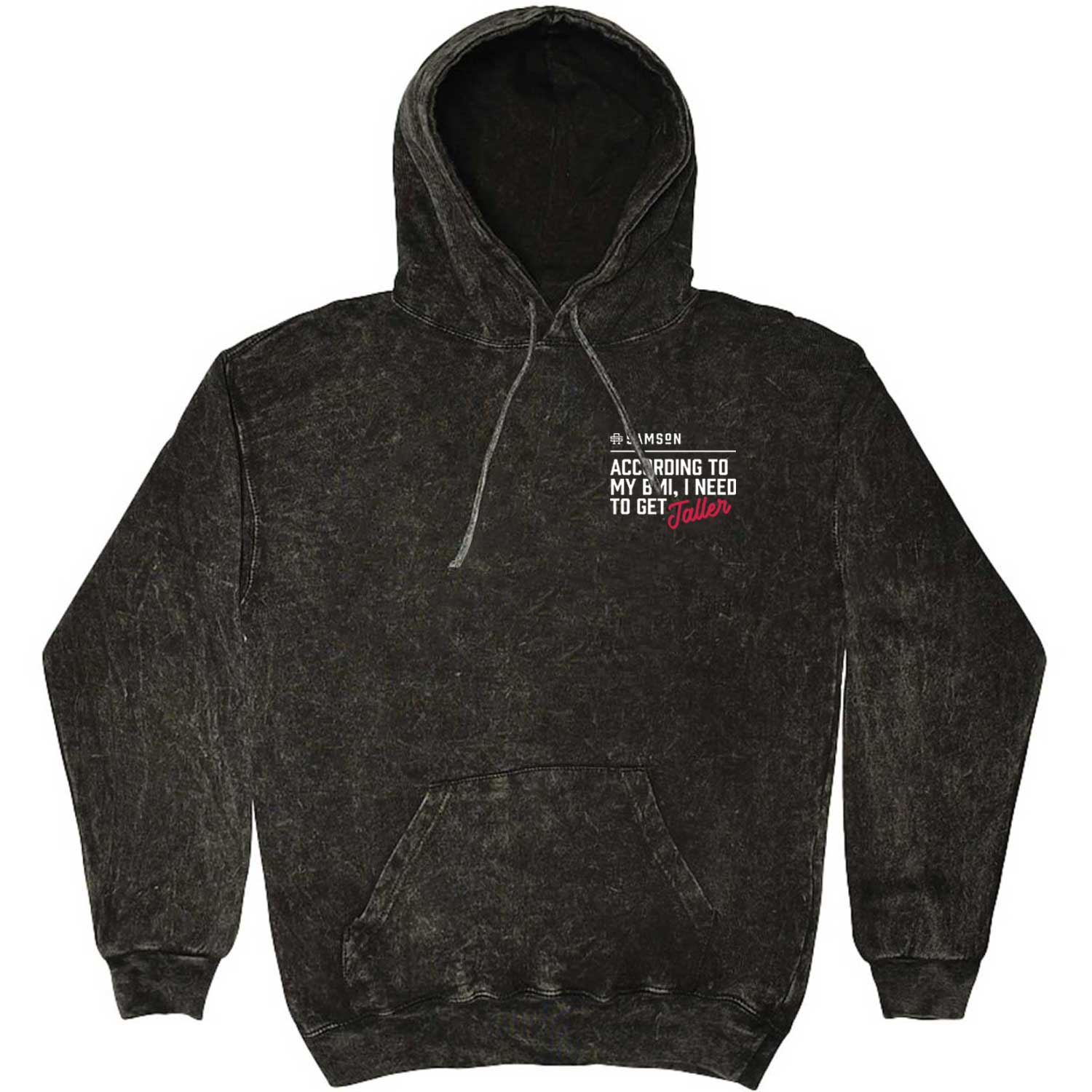 According To My BMI, I Need To Get Taller - Washed Unisex Pullover Hoodie