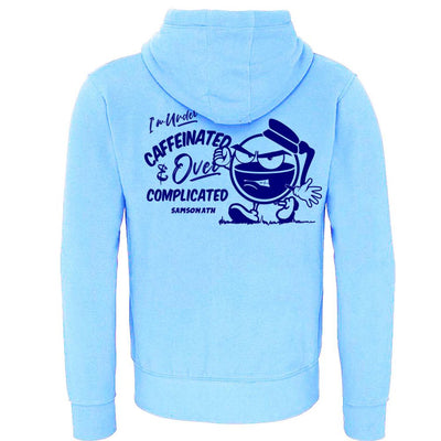 Under Caffeinated and Over Complicated Lux Pullover Hoodie