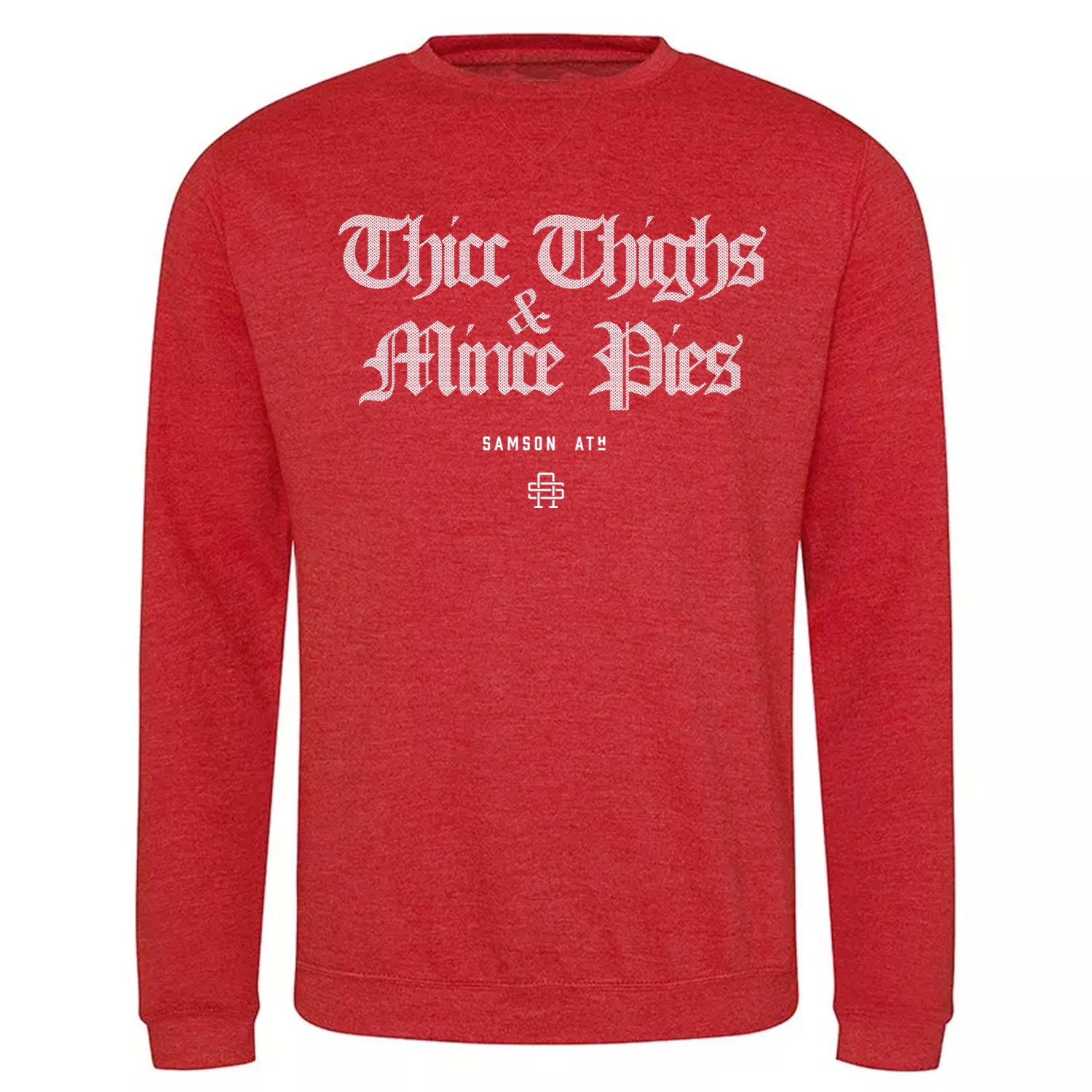 Thicc Thighs & Mince Pies Christmas Sweatshirt