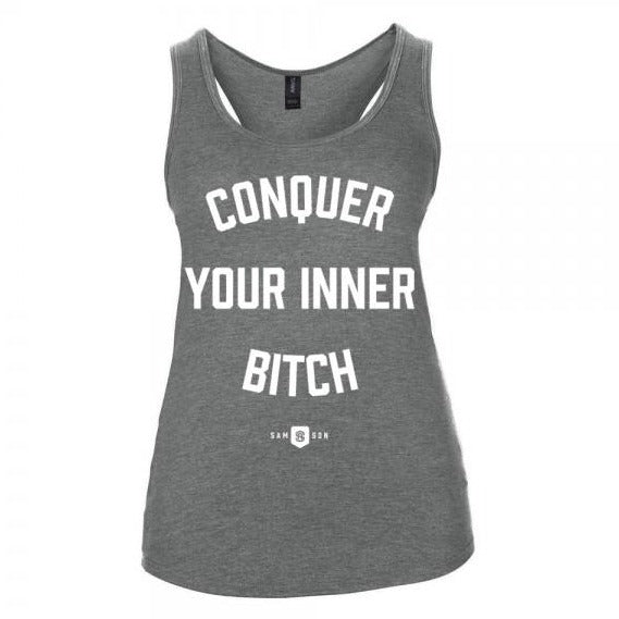 Conquer your inner bitch ladies tank samson athletics