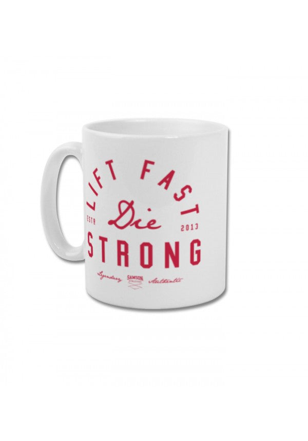 Lift fast die strong mug samson athletics