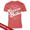 Tis the season to be bulkin red tshirt samson athletics