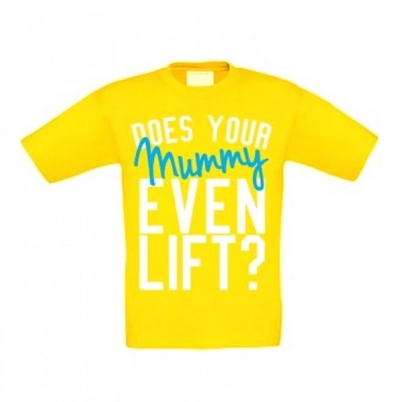 Does your mummy even lift? Yellow kids t-shirt samson athletics
