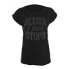 Better Never Stops Ladies Gym T-Shirt