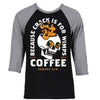 Coffee Because Crack Is For Wimps Baseball T-Shirt